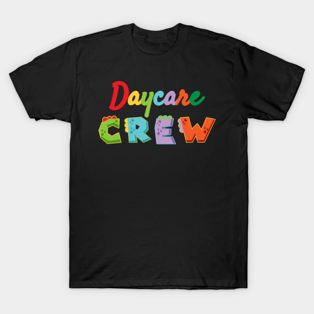 Daycare Crew - Kindergarten // Chaos coordinator T-Shirt by Can Photo